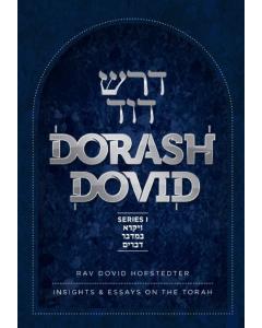 Dorash Dovid: Vayikra-Bamidbar-Devarim - Insights and Essays on the Torah