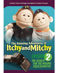 Chofetz Chaim Heritage Foundation DVD Itchy & Mitchy II