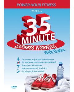 ELANA (POWER HOUR FITNESS) - 35 MINUTE WORKOUT - DVD