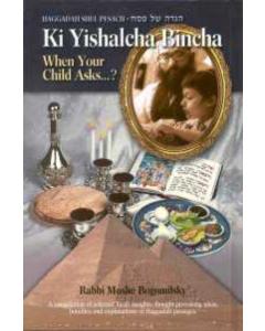 Haggadah Shel Pesach: Ki Yishalcha Bincha - When Your Child Asks