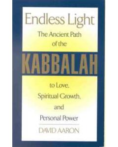 Endless Light: The Ancient Path of the Kabbalah [Paperback]