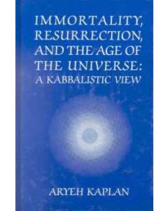 Immortality, Resurrection, and the Age of the Universe