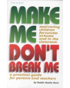 Make Me, Don't Break Me