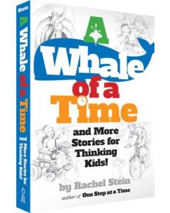 A Whale of a Time and More Stories for Thinking Kids! [Harcover]