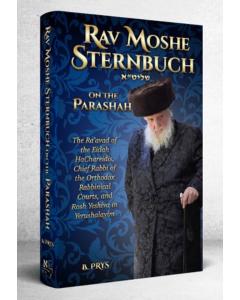 Rav Moshe Sternbuch on the Parshah