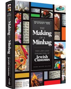 The Making of a Minhag