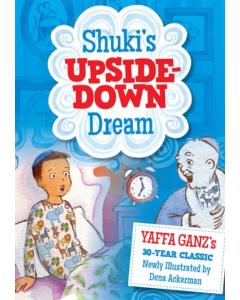 Shuki's Upside-Down Dream [Hardcover]