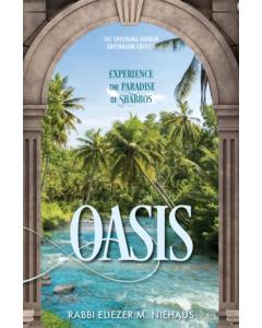 Oasis: Experience Paradise of Shabbos [Hardcover]