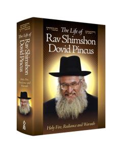 The Life of Rav Shimshon Dovid Pincus [Hardcover]