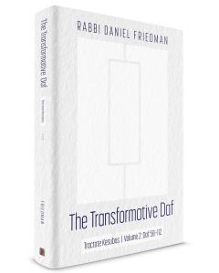 The Transformative Daf: Kesubos, Volume 2 : Daf 58-112
