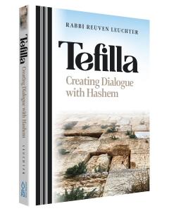 Tefilla - Creating Dialouge with Hashem [Hardcover]
