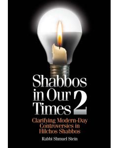 Shabbos in Our Times 2