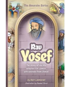 Amoraim Series: Rav Yosef