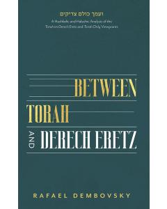 Between Torah and Derech Eretz