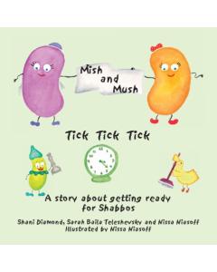 Mish and Mush - Young Childrens Series - Tick Tick Tick [Paperback]