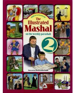 The Illustrated Mashal on the Weekly Parashah: Vol 2