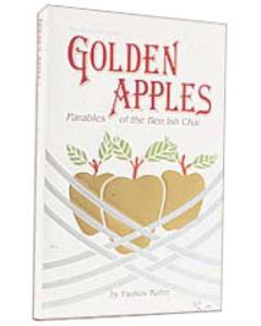Golden Apples: Parables Of The Ben Ish Chai