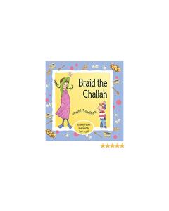 Braid The Challah [Boardbook]