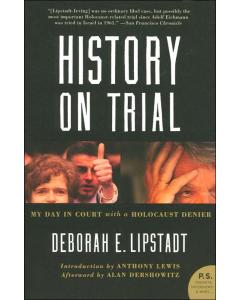 History on Trial: My Day in Court with a Holocaust Denier