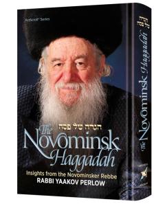The Novominsk Haggadah - Rabbi Yaakov Perlow
