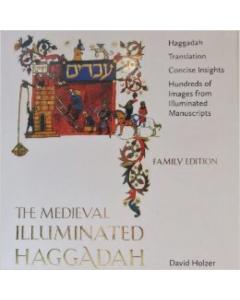 The Medieval Illuminated Haggadah: Family Edition [Hardcover]