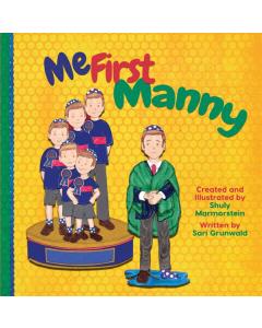 Me First Manny [Hardcover]