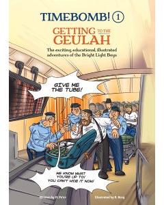 Timebomb! #1 - Getting to the Geulah