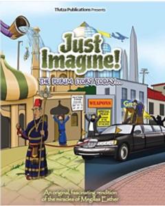 Just Imagine! Purim Story Today