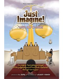 Just Imagine! Your Day in Court
