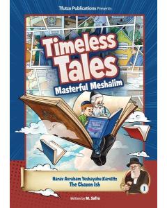 Timeless Tales: Masterful Meshalim #1 - The Chazon Ish