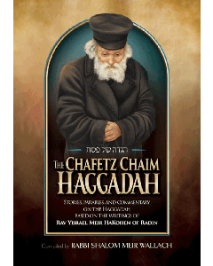 The Chafetz Chaim Haggadah