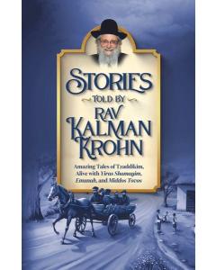 Stories Told By Rav Kalman Krohn Vol. 1