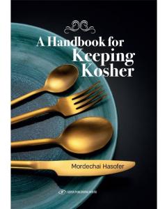 A Handbook For Keeping Kosher Mordechai Hasofer