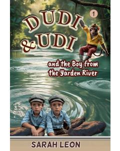 Dudi & Udi and the Boy from the Yarden River