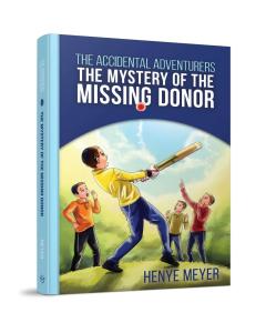 The Accidental Adventures: The Mystery of the Missing Donor
