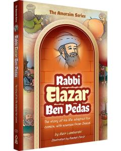 Amoraim Series: Rabbi Elazar ben Pedas