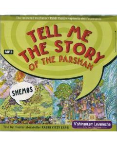Tell me the Story of the Parshah - Shemos MP3 CD