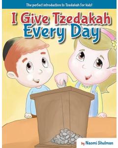 I Give Tzedakah Every Day