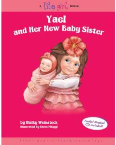Lite Girl #6 - Yael and Her New Baby Sister w/ CD