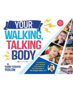 Your Walking, Talking Body