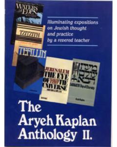 Aryeh Kaplan Anthology Volume II