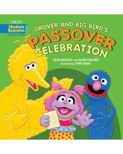 GROVER AND BIG BIRD PASS PASSOVER