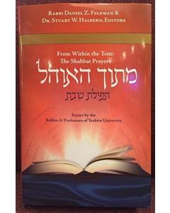 Mitokh Ha'Ohel Essays on the Shabbat Prayers