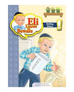 Eli Learns to Beware - Boiling Water