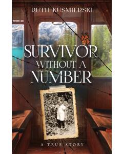 Survivor Without a Number [Paperback]
