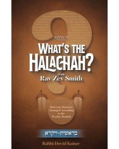 What's the Halachah? Bereishis - Vayikra