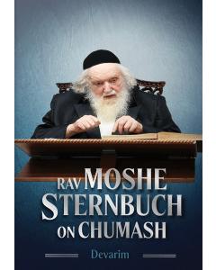 Rav Moshe Sternbuch on Chumash Devarim