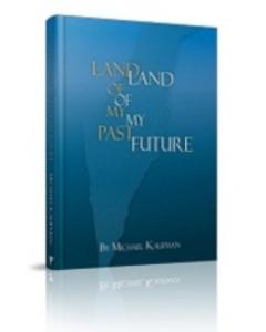 Land of My Past, Land of My Future