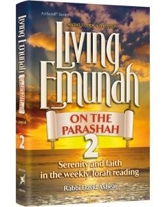 Living Emunah on the Parashah 2