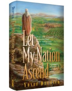 Let My Nation Ascend - The Inspiring Conclusion of Bnei Yisroel